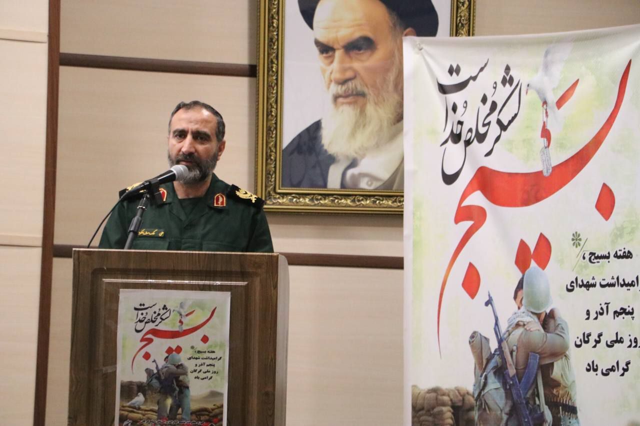 هرکس دل در گرو انقلاب دارد بسیجی است /۵ آذر بعنوان سند افتخار و برگ زرین تاریخ دارالمومنین گرگان شناخته میشود